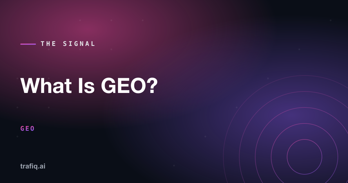 What Is GEO? A Guide to Generative Engine Optimization in 2026